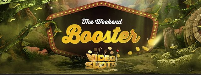 Videoslots Weekend Booster
